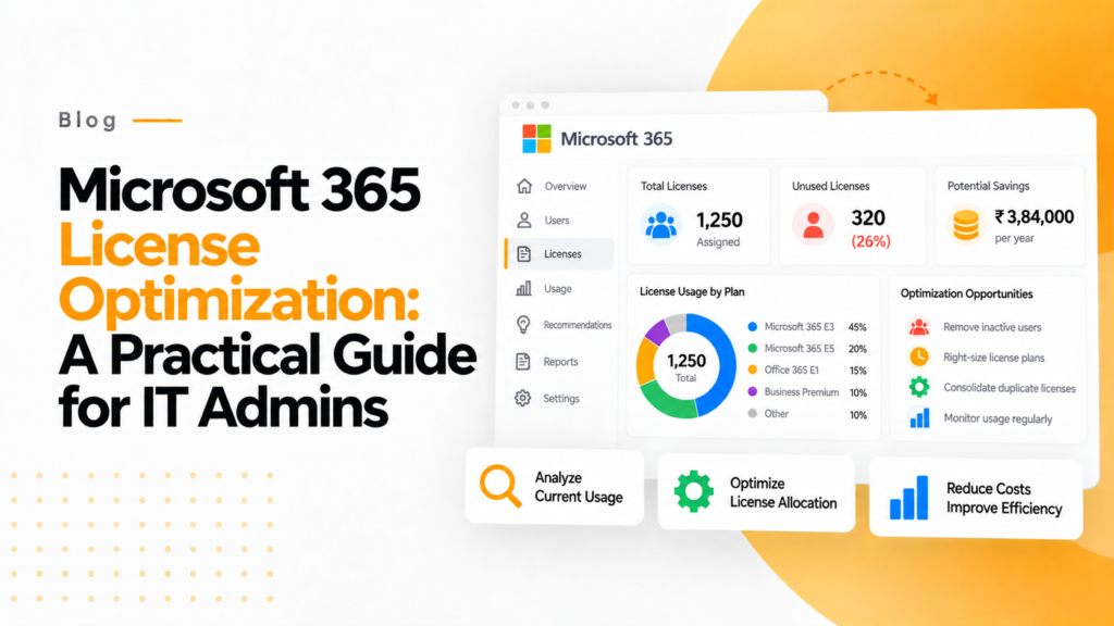 Microsoft 365 License Optimization: A Practical Guide for IT Admins