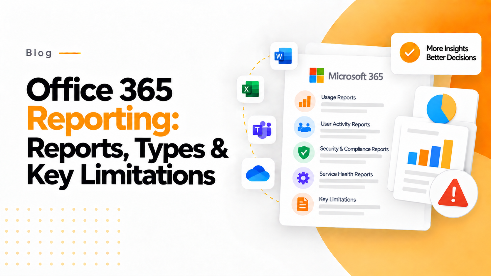 Office 365 Reporting Reports, Types & Key Limitations