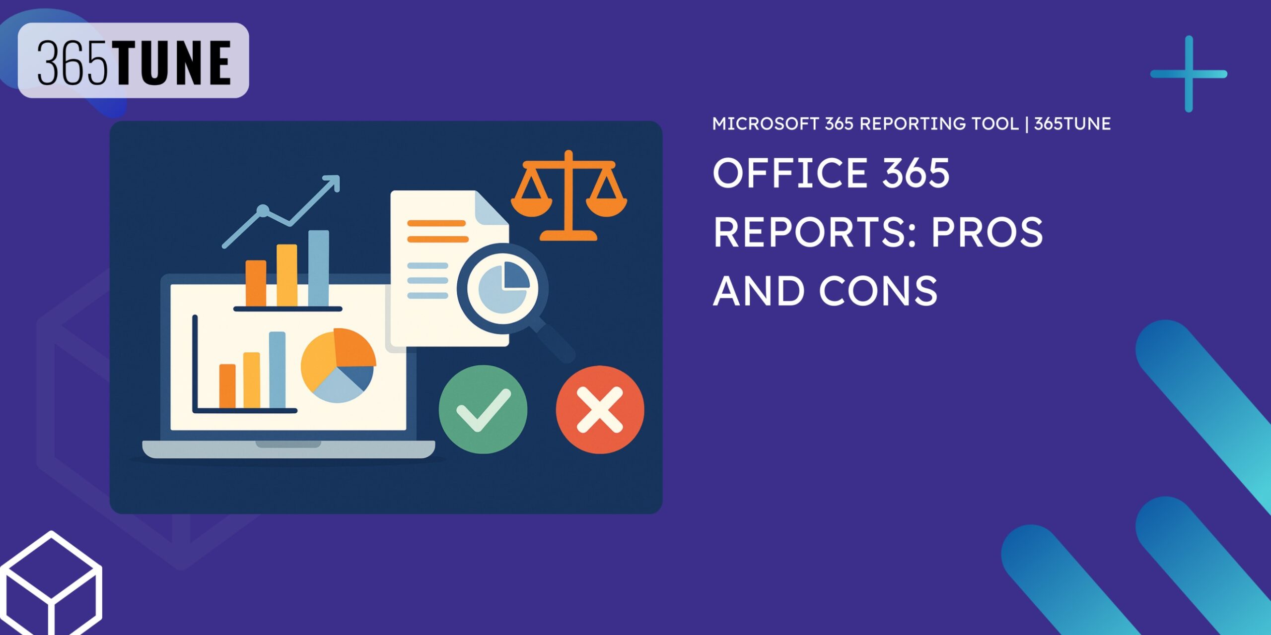 Office 365 Reports: Pros and Cons  