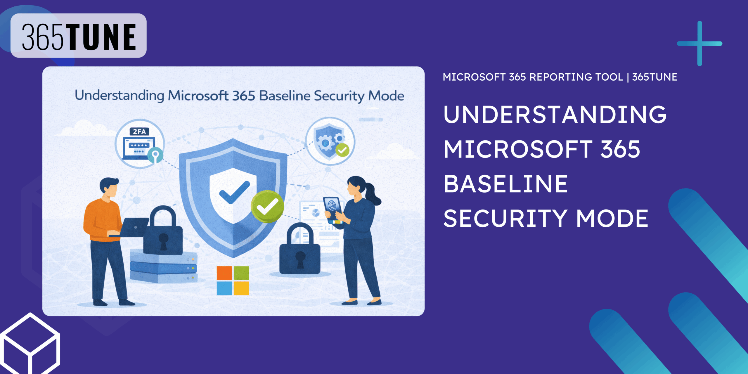 Understanding Microsoft 365 Baseline Security Mode