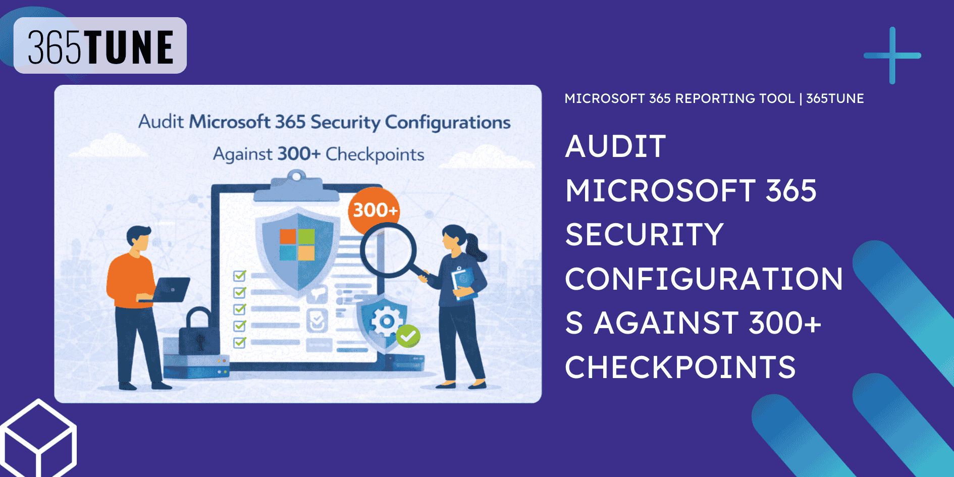 x Audit Microsoft 365 Security Configurations Against 300+ Checkpoints