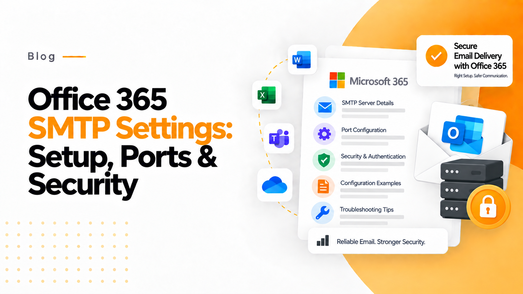 Office 365 SMTP Settings Setup, Ports & Security