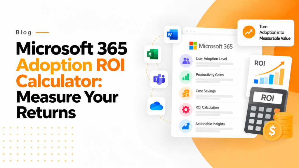 Microsoft 365 Adoption ROI Calculator Measure Your Returns